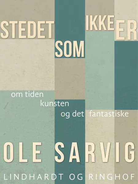 Stedet, som ikke er af Ole Sarvig