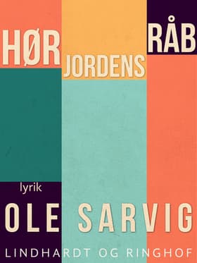 Hør jordens råb af Ole Sarvig
