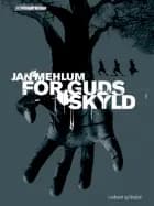 For Guds skyld af Jan Mehlum