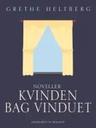Kvinden bag vinduet