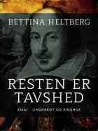 Resten er tavshed