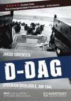 D-Dag – Operation Overlord 6. juni 1944 af Jakob Sørensen