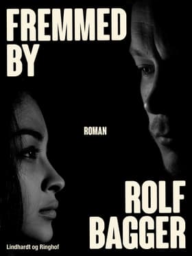 Fremmed by af Rolf Bagger