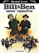 Bill & Ben tæmmer togbanditter