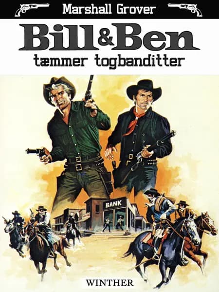 Bill og Ben tæmmer togbanditter af Marshall Grover