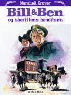 Bill & Ben og sheriffens banditsøn