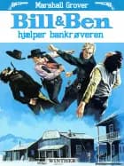 Bill & Ben hjælper bankrøveren