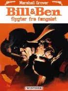 Bill & Ben flygter fra fængslet