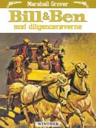 Bill & Ben mod diligencerøverne