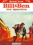 Bill og Ben lurer lejemorderne