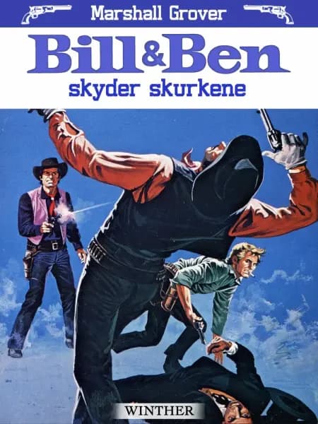 Bill og Ben skyder skurkene af Marshall Grover