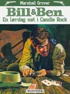Bill og Ben - En lørdag nat i Candle Rock af Marshall Grover