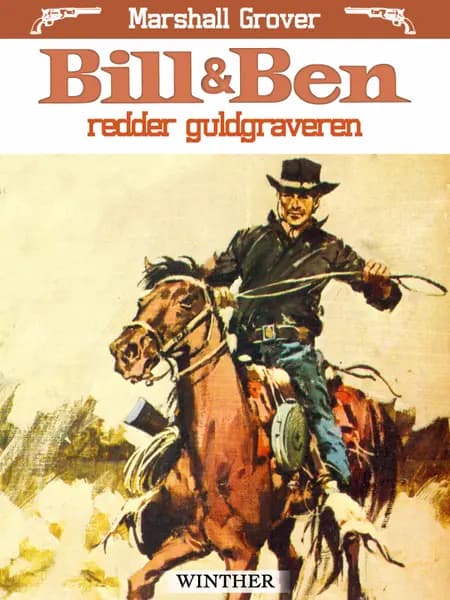 Bill og Ben redder guldgraveren af Marshall Grover
