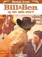Bill & Ben og den sølle sherif af Marshall Grover
