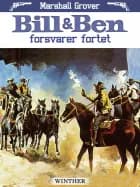 Bill & Ben forsvarer fortet