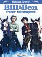 Bill & Ben frelser fidusmagerne