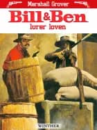 Bill & Ben lurer loven