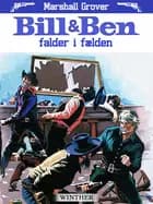 Bill og Ben falder i fælden