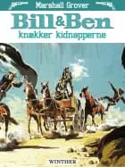 Bill & Ben knækker kidnapperne
