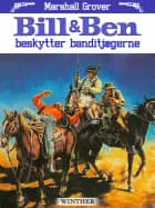 Bill & Ben beskytter banditjægerne