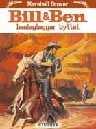 Bill & Ben beslaglægger byttet