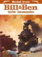 Bill og Ben bistår banemanden af Marshall Grover