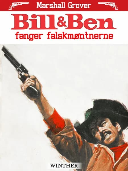 Bill og Ben fanger falskmøntnerne af Marshall Grover