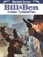 Bill og Ben frelser fyldebøtten af Marshall Grover