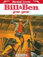 Bill & Ben giver gaver