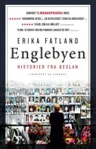 Englebyen af Erika Fatland