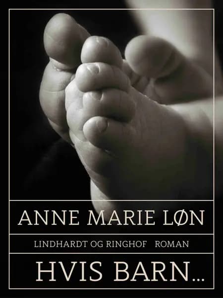 Hvis barn af Anne Marie Løn