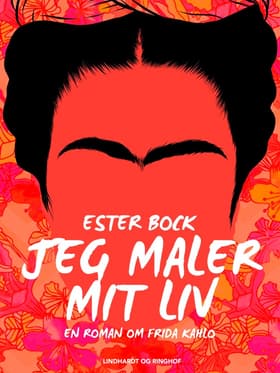 Jeg maler mit liv af Ester Bock