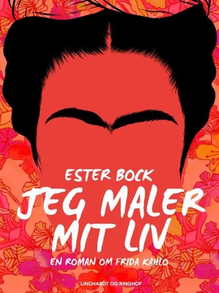 Jeg maler mit liv af Ester Bock