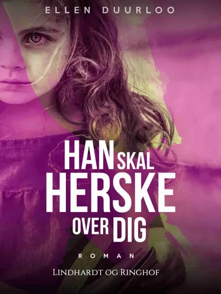 Han skal herske over dig af Ellen Duurloo