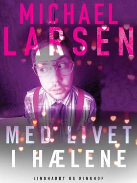 Med livet i hælene af Michael Larsen