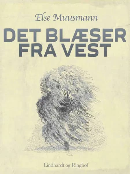 Det blæser fra vest af Else Muusmann
