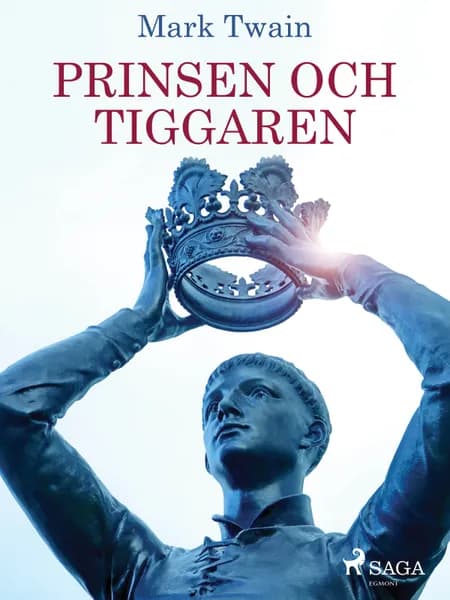 Prinsen och tiggaren af Mark Twain