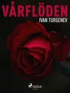 Vårflöden af Ivan Turgenev