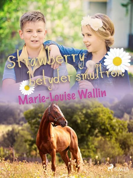Strawberry betyder smultron af Marie-Louise Wallin