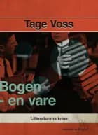 Bogen - en vare : litteraturens krise