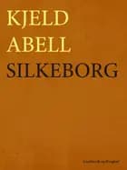 Silkeborg af Kjeld Abell