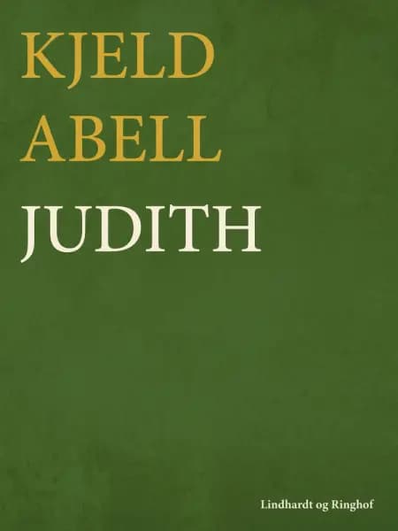 Judith af Kjeld Abell