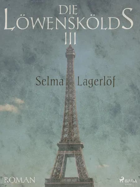 Die Löwenskölds III af Selma Lagerlöf