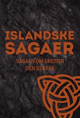 Sagaen om Gretter den Stærke af – Ukendt