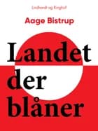 Landet der blåner af Aage Bistrup