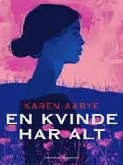 En kvinde har alt