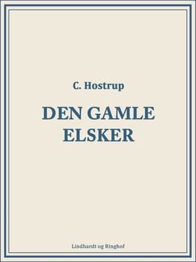 Den gamle elsker af C. Hostrup