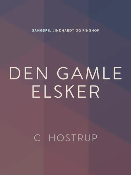 Den gamle elsker af C. Hostrup