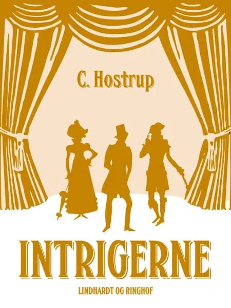 Intrigerne af C. Hostrup
