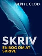 Skriv: En bog om at skrive